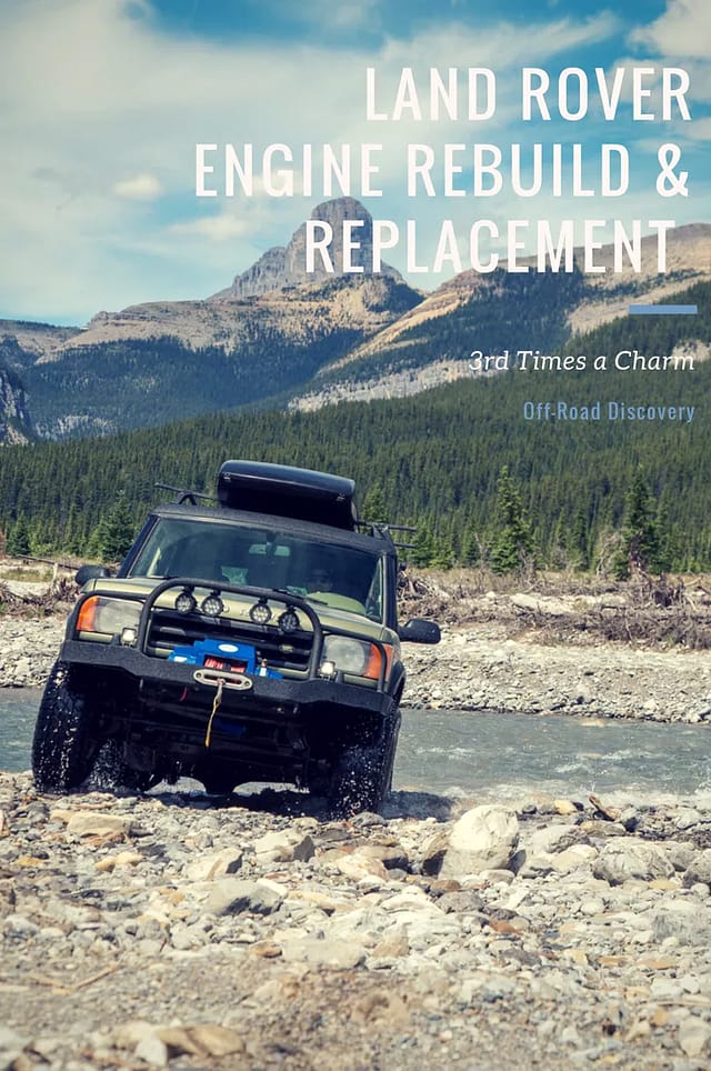 Land Rover Discovery Engine Re-build and Replacement | Off-Road Discovery