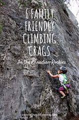 6 kid friendly climbing locations in the Canadian Rockies in Alberta