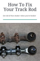 Step by step instructions on how to fix your track rod